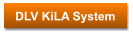DLV KiLA System